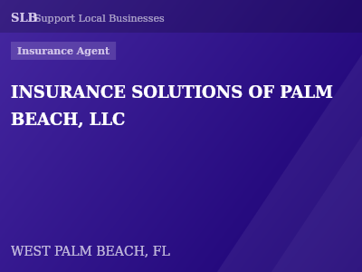 INSURANCE SOLUTIONS OF PALM BEACH, LLC — Insurance Agent in WEST PALM BEACH, FL