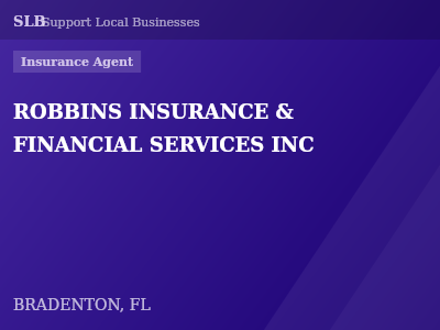 ROBBINS INSURANCE & FINANCIAL SERVICES INC — Insurance Agent in BRADENTON, FL