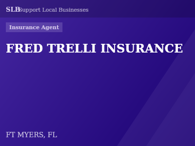 FRED TRELLI INSURANCE — Insurance Agent in FT MYERS, FL