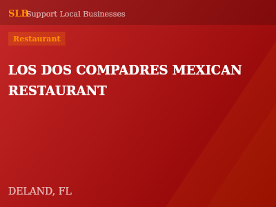 LOS DOS COMPADRES MEXICAN RESTAURANT — Restaurant in DELAND, FL