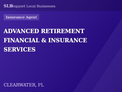 ADVANCED RETIREMENT FINANCIAL & INSURANCE SERVICES — Insurance Agent in CLEARWATER, FL