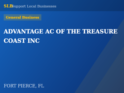 ADVANTAGE AC OF THE TREASURE COAST INC — General Business in FORT PIERCE, FL