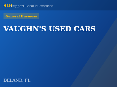 VAUGHN'S USED CARS — General Business in DELAND, FL