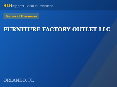 FURNITURE FACTORY OUTLET LLC — General Business in ORLANDO, FL