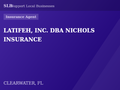 LATIFEH, INC. DBA NICHOLS INSURANCE — Insurance Agent in CLEARWATER, FL