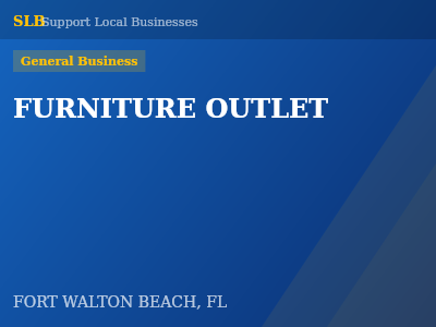FURNITURE OUTLET — General Business in FORT WALTON BEACH, FL