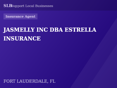 JASMELLY INC DBA ESTRELLA INSURANCE — Insurance Agent in FORT LAUDERDALE, FL