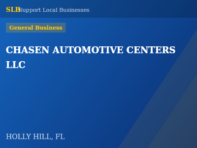 CHASEN AUTOMOTIVE CENTERS LLC — General Business in HOLLY HILL, FL