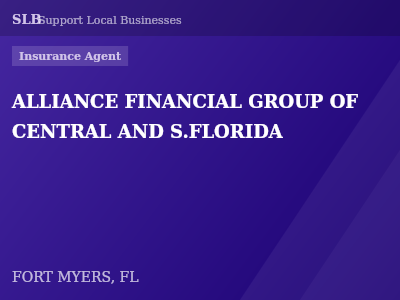 ALLIANCE FINANCIAL GROUP OF CENTRAL AND S.FLORIDA — Insurance Agent in FORT MYERS, FL