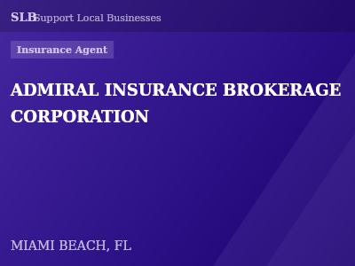 ADMIRAL INSURANCE BROKERAGE CORPORATION — Insurance Agent in MIAMI BEACH, FL