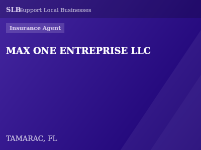 MAX ONE ENTREPRISE LLC — Insurance Agent in TAMARAC, FL