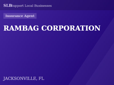 RAMBAG CORPORATION — Insurance Agent in JACKSONVILLE, FL