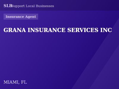 GRANA INSURANCE SERVICES INC — Insurance Agent in MIAMI, FL
