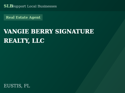 VANGIE BERRY SIGNATURE REALTY, LLC — Real Estate Agent in EUSTIS, FL