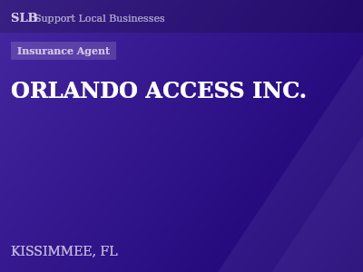 ORLANDO ACCESS INC. — Insurance Agent in KISSIMMEE, FL