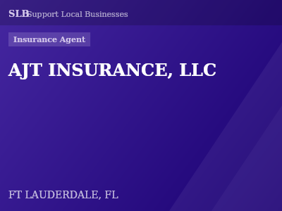 AJT INSURANCE, LLC — Insurance Agent in FT LAUDERDALE, FL