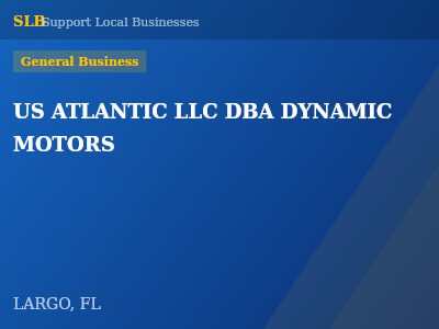 US ATLANTIC LLC DBA DYNAMIC MOTORS — General Business in LARGO, FL