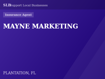 MAYNE MARKETING — Insurance Agent in PLANTATION, FL