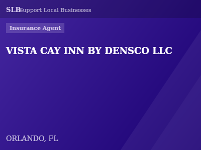 VISTA CAY INN BY DENSCO LLC — Insurance Agent in ORLANDO, FL