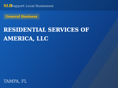 RESIDENTIAL SERVICES OF AMERICA, LLC — General Business in TAMPA, FL