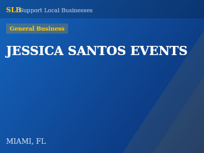 JESSICA SANTOS EVENTS — General Business in MIAMI, FL