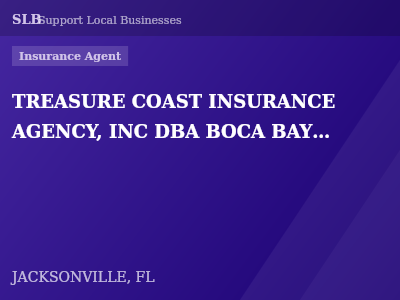 TREASURE COAST INSURANCE AGENCY, INC DBA BOCA BAY INSURANCE AGENCY — Insurance Agent in JACKSONVILLE, FL
