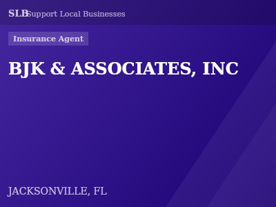 BJK & ASSOCIATES, INC — Insurance Agent in JACKSONVILLE, FL
