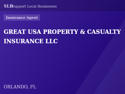 GREAT USA PROPERTY & CASUALTY INSURANCE LLC — Insurance Agent in ORLANDO, FL
