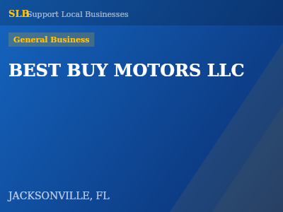 BEST BUY MOTORS LLC — General Business in JACKSONVILLE, FL