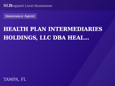 HEALTH PLAN INTERMEDIARIES HOLDINGS, LLC DBA HEALTH INSURANCE INNOVATIONS — Insurance Agent in TAMPA, FL