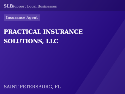 PRACTICAL INSURANCE SOLUTIONS, LLC — Insurance Agent in SAINT PETERSBURG, FL