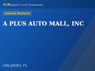 A PLUS AUTO MALL, INC — General Business in ORLANDO, FL