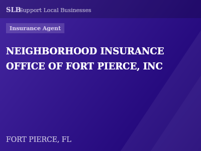 NEIGHBORHOOD INSURANCE OFFICE OF FORT PIERCE, INC — Insurance Agent in FORT PIERCE, FL