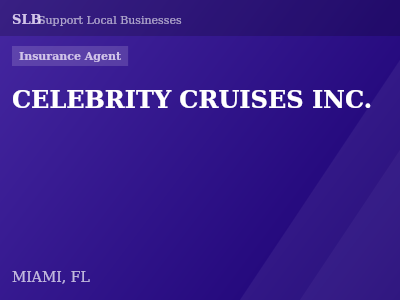 CELEBRITY CRUISES INC. — Insurance Agent in MIAMI, FL