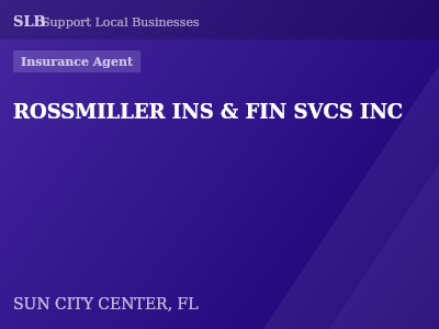 ROSSMILLER INS & FIN SVCS INC — Insurance Agent in SUN CITY CENTER, FL