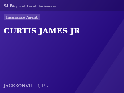CURTIS JAMES JR — Insurance Agent in JACKSONVILLE, FL