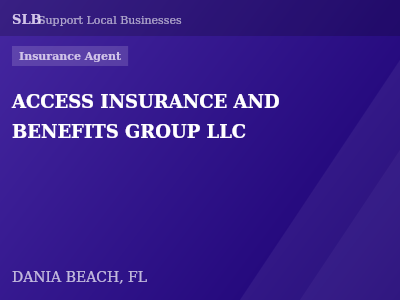 ACCESS INSURANCE AND BENEFITS GROUP LLC — Insurance Agent in DANIA BEACH, FL