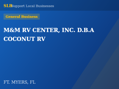 M&M RV CENTER, INC. D.B.A COCONUT RV — General Business in FT. MYERS, FL