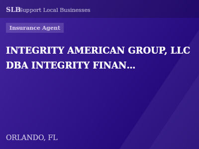 INTEGRITY AMERICAN GROUP, LLC DBA INTEGRITY FINANCIAL GROUP — Insurance Agent in ORLANDO, FL