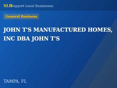 JOHN T'S MANUFACTURED HOMES, INC DBA JOHN T'S — General Business in TAMPA, FL
