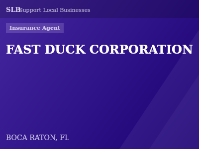 FAST DUCK CORPORATION — Insurance Agent in BOCA RATON, FL
