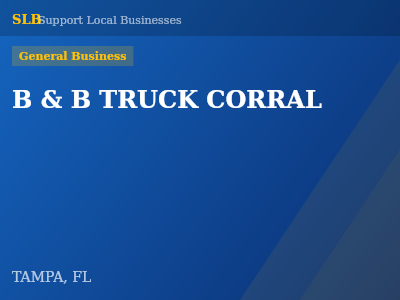 B & B TRUCK CORRAL — General Business in TAMPA, FL