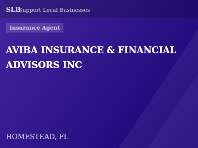AVIBA INSURANCE & FINANCIAL ADVISORS INC — Insurance Agent in HOMESTEAD, FL