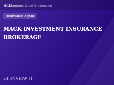 MACK INVESTMENT INSURANCE BROKERAGE — Insurance Agent in GLENVIEW, IL