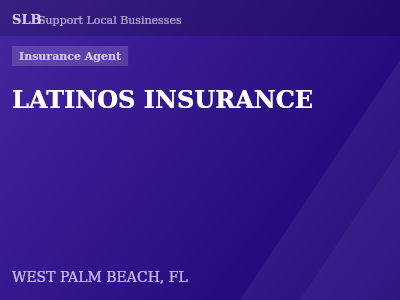 LATINOS INSURANCE — Insurance Agent in WEST PALM BEACH, FL