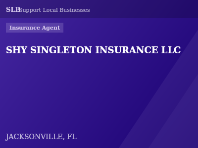 SHY SINGLETON INSURANCE LLC — Insurance Agent in JACKSONVILLE, FL