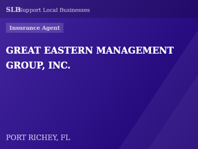 GREAT EASTERN MANAGEMENT GROUP, INC. — Insurance Agent in PORT RICHEY, FL