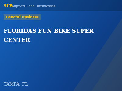 FLORIDAS FUN BIKE SUPER CENTER — General Business in TAMPA, FL