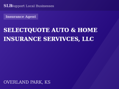 SELECTQUOTE AUTO & HOME INSURANCE SERVIVCES, LLC — Insurance Agent in OVERLAND PARK, KS