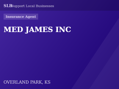 MED JAMES INC — Insurance Agent in OVERLAND PARK, KS